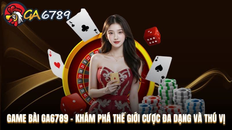 Tổng quan về Blackjack GA6789