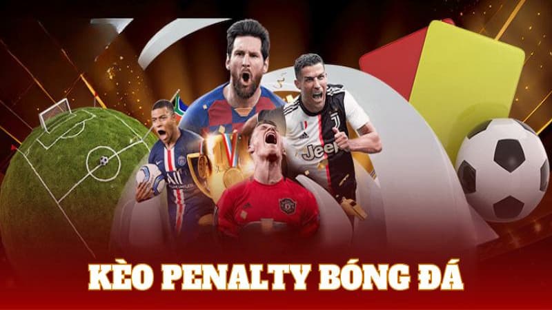 Kèo Penalty là gì