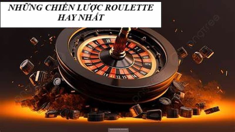 Những chiến lược chơi roulette mới nhất